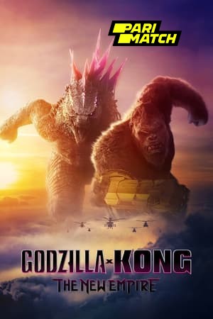 Godzilla x Kong The New Empire 2024 Tamil Dubbed V2 1080p CAMRip